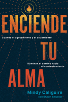 Enciende tu alma (Spanish Edition) B0FD7R14KB Book Cover