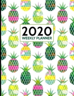 Weekly Planner 2020: Daily Organizer Book with Note Pages (January 2020 to December 2020) Tropical Pineapple Cover 169530747X Book Cover
