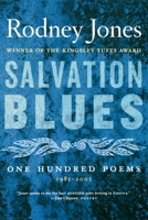 Salvation Blues: One Hundred Poems 1985-2005 0618872264 Book Cover