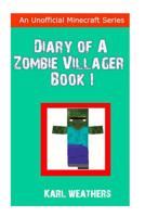 Diary of a Zombie Villager 1523337923 Book Cover