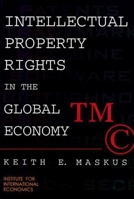 Intellectual Property Rights in the Global Economy 0881322822 Book Cover