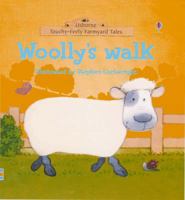 Woolly's Walk (Farmyard Tales Touchy-feely) 0794500390 Book Cover