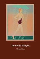 Bearable Weight 1936370514 Book Cover