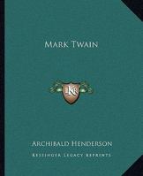 Mark Twain ... With photographs by A.L. Coburn. [With a bibliography.] 1453799745 Book Cover