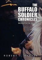 The Buffalo Soldier Chronicles 1453501126 Book Cover