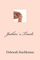 Jackies`s Touch 149213290X Book Cover