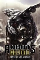Robots Beyond 1934861219 Book Cover
