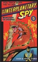 Be An Interplanetary Spy: Monster of Doorna 1596875461 Book Cover