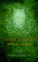 Basta Vesticja: A Witch's Garden 1945147164 Book Cover