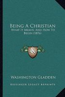 Being a Christian 1016922280 Book Cover