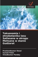 Taksonomia i etnobotanika lasu Satlasana w okregu Mehsana w stanie Gudzarat (Polish Edition) 6209880444 Book Cover