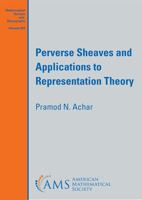 Perverse Sheaves and Applications to Representation Theory 1470455978 Book Cover