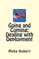 Going and Coming: Dealing with Deployment 1505338042 Book Cover