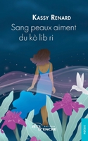 Sang peaux aiment du kò lib ri (French Edition) 2355237875 Book Cover