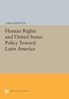 Human Rights and United States Policy Toward Latin America 0691022046 Book Cover