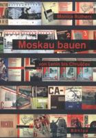 Moskau bauen von Lenin bis Chruschtschew 3205774906 Book Cover