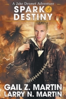 Spark of Destiny 1647950570 Book Cover