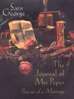 The Journal of Mrs. Pepys: Portrait of a Marriage 0312205546 Book Cover