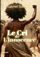 Le Cri de l'innocence (French Edition) 2810615365 Book Cover