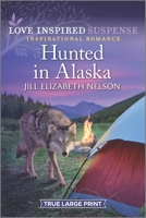 Hunted in Alaska 1335587411 Book Cover