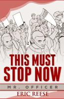 This Must Stop Now 1091127433 Book Cover