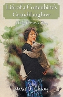 Life of A Concubine's Granddaughter: A Baby Boomer's Story 1039140696 Book Cover