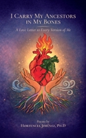 I Carry my Ancestors in my Bones B0GP9VMZW2 Book Cover