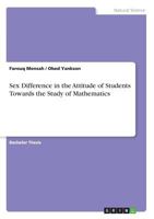 Sex Difference in the Attitude of Students Towards the Study of Mathematics 3668553386 Book Cover