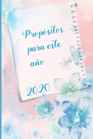 PROPÓSITOS PARA ESTE AÑO: OBJETIVOS PARA CUMPLIR: DEJAR DE FUMAR, PERDER PESO, HACER DIETA, VIAJAR MÁS,  AHORRAR...  | REGALO CREATIVO Y ORIGINAL PARA NAVIDAD O AÑO NUEVO. (Spanish Edition) 1675449961 Book Cover
