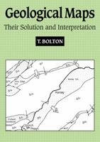 Geological Maps: Their Solution and Interpretation 0521361583 Book Cover