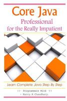 Core Java Professional: For the Really Impatient. 150086515X Book Cover