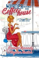 Murder Behind the Coffeehouse B09BKRQRS4 Book Cover