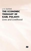 The Economic Thought of Karl Polanyi 1349184365 Book Cover