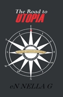 The Road to Utopia B0BKSR7J9F Book Cover