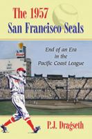 1957 San Francisco Seals 078646545X Book Cover