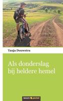 Als donderslag bij heldere hemel 3990108379 Book Cover