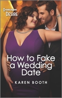 How to Fake a Wedding Date: A faking it, brother's best friend romance 1335735755 Book Cover