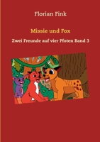 Missie und Fox: Zwei Freunde auf vier Pfoten Band 3 (German Edition) 375041758X Book Cover