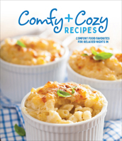 Comfy & Cozy Recipes: Comfort Food Favorites for Relaxed Nights In 1639389962 Book Cover