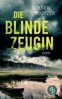 Die blinde Zeugin 3986377824 Book Cover