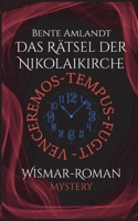 Wismar-Roman: Das Rätsel der Nikolaikirche: Tempus fugit venceremos (German Edition) 3696353671 Book Cover