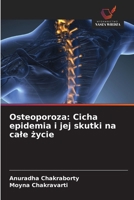 Osteoporoza: Cicha epidemia i jej skutki na cale zycie (Polish Edition) 6208813166 Book Cover