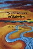 By the Rivers of Babylon 0989601005 Book Cover