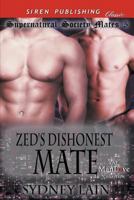 Zed's Dishonest Mate (Supernatural Society Mates #5) 162741603X Book Cover
