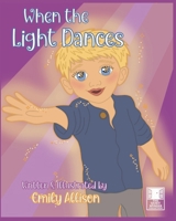 When the Light Dances (The Quiet Wonder Collection) B0GN2L7VR4 Book Cover