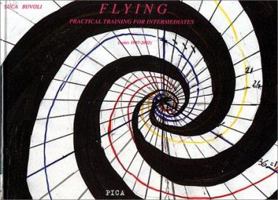 Flying: Practical Training for Intermediates (Notes 1997-2002) 0615122124 Book Cover
