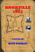 Knoxville 1863 0557297079 Book Cover