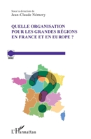 Quelle organisation pour les grandes régions en France et en Europe ? (Grale) (French Edition) 234307576X Book Cover
