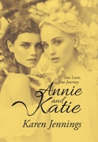 Annie and Katie: Two Lives, One Journey 1796077577 Book Cover