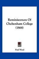 Reminiscences Of Cheltenham College 1166167445 Book Cover